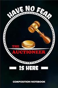 Have No Fear the Auctioneer Is Here
