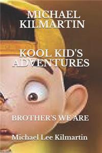 Kool Kid's Adventures