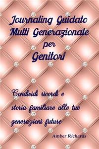 Journaling Guidato Multi Generazionale Per Genitori