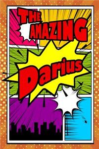 The Amazing Darius: Draw and Write Journal Writing Drawing Notebook Featuring 120 Pages 6x9