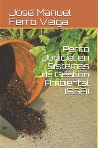 Perito Judicial En Sistemas de Gestión Ambiental (Sga)