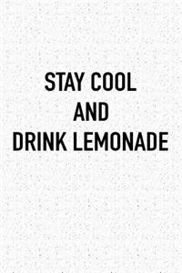 Stay Cool and Drink Lemonade