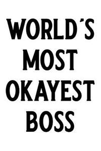 World's Most Okayest Boss