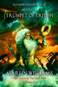 Ravenwood Stepson of Mystery in Trumpet of Triton