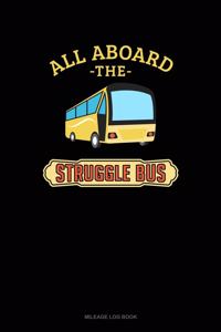 All Aboard the Struggle Bus