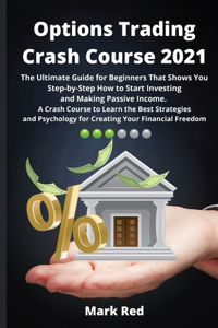 Options Trading Crash Course 2021
