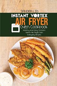 Instant Vortex Air Fryer Oven Cookbook
