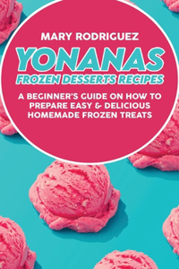 Yonanas Frozen Desserts Recipes