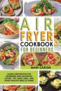 Air Fryer Cookbook For Beginners