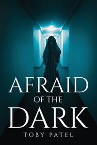 Afraid Of The Dark