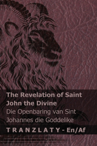 The Revelation of Saint John the Divine / Die Openbaring van Sint Johannes die Goddelike