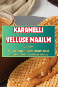 Karamelli Velluse Maailm