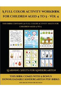 Learning Sheets for Kindergarten (A full color activity workbook for children aged 4 to 5 - Vol 4)