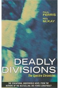 Deadly Divisions