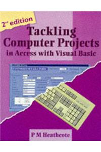 Tackling Computer Projects in Access with Visual Basic