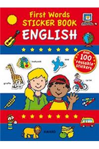 First Words Sticker Book - English: Packed with Over 100 Reusable Stickers and More Than 200 Ess
