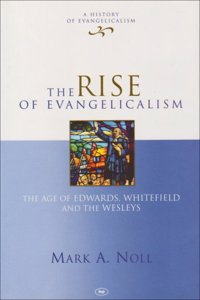 The Rise of Evangelicalism