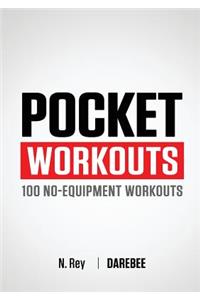 Pocket Workouts - 100 Darebee, no-equipment workouts