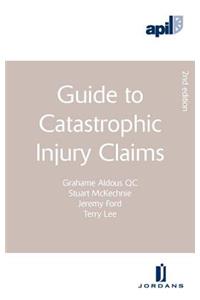 Apil Guide to Catastrophic Injury Claims