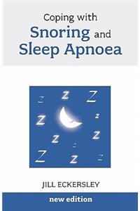 Coping with Snoring and Sleep Apnoea