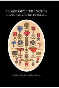 Sebastopol Trenches & Five Months in Them