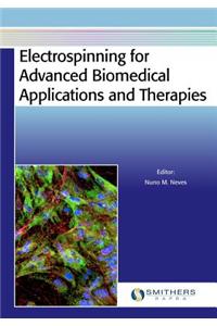 Electrospinning for Advanced Biomedical Applications and Therapies