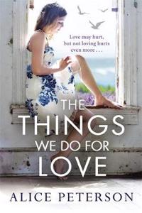 The Things We Do for Love