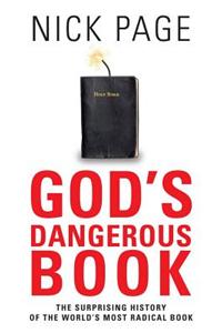 God's Dangerous Book: The Surprising History of the World's Most Radical Book