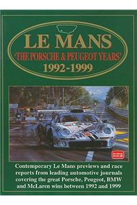 Le Mans 'The Porsche & Peugeot Years' 1992-1999