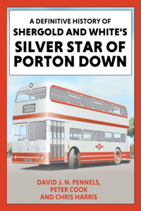 A Definitive History of Shergold and Whites Silver Star of Porton Down