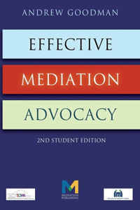 Effective Mediation Advocacy - Student Edition