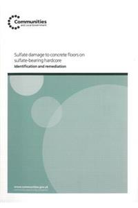 Sulfate Damage to Concrete Floors on Sulfate-Bearing Hardcore