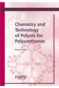 Chemistry and Technology of Polyols for Polyurethanes