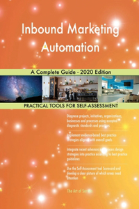 Inbound Marketing Automation A Complete Guide - 2020 Edition