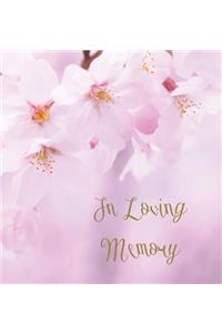 In Loving Memory Funeral Guest Book, Celebration of Life, Wake, Loss, Memorial Service, Condolence Book, Church, Funeral Home, Thoughts and In Memory Guest Book (Hardback)
