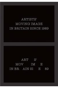 Artists' Moving Image in Britain Since 1989