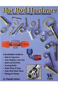 The Ultimate Hot Rod Hardware Book