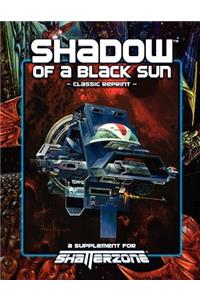 Shadow of a Black Sun (Classic Reprint)