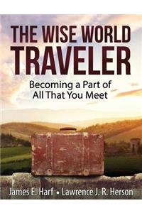 The Wise World Traveler