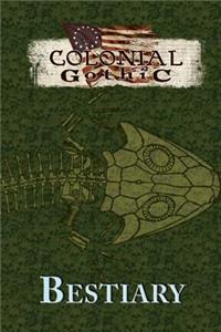 Colonial Gothic Bestiary