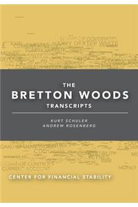 Bretton Woods Transcripts