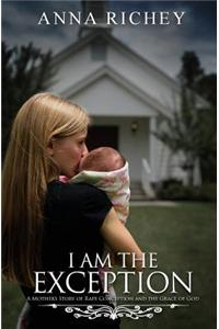 I Am the Exception
