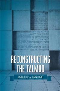 Reconstructing the Talmud