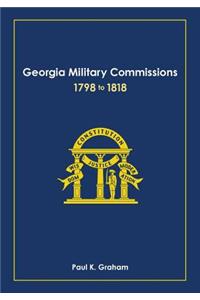 Georgia Military Commissions, 1798 to 1818