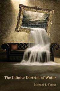 The Infinite Doctrine of Water