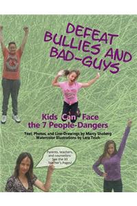 Defeat Bullies and Bad-Guys