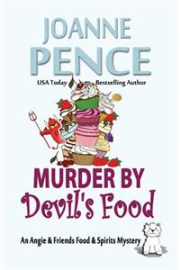 Murder by Devil's Food: An Angie & Friends Food & Spirits Mystery
