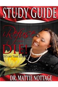 I Refuse To Die STUDY GUIDE