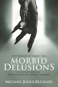 Morbid Delusions