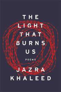 The Light That Burns Us